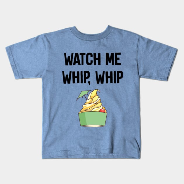 Watch Me Whip Whip Kids T-Shirt by TheCastleRun